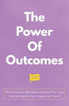 The Power of Outcomes