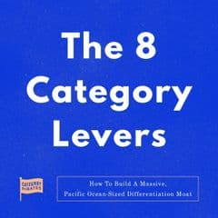 The 8 Category Levers: How To Build a Massive, Pacific Ocean-Sized Differentiation Moat
