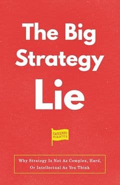 The Big Strategy Lie