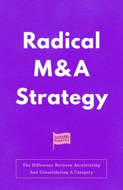 Radical M&A Strategy