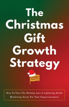 The Christmas Gift Growth Strategy