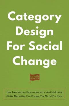 Category Design For Social Change